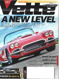 VETTE 2013 OCT - '82 ORIGINAL, PETER BROCK - STINGRAY, C7'S CABIN, '62 VETTEROD